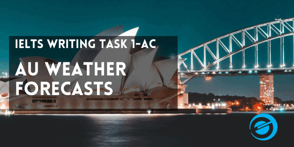 IELTS Academic Writing Task 1: Australian Weather Forecasts