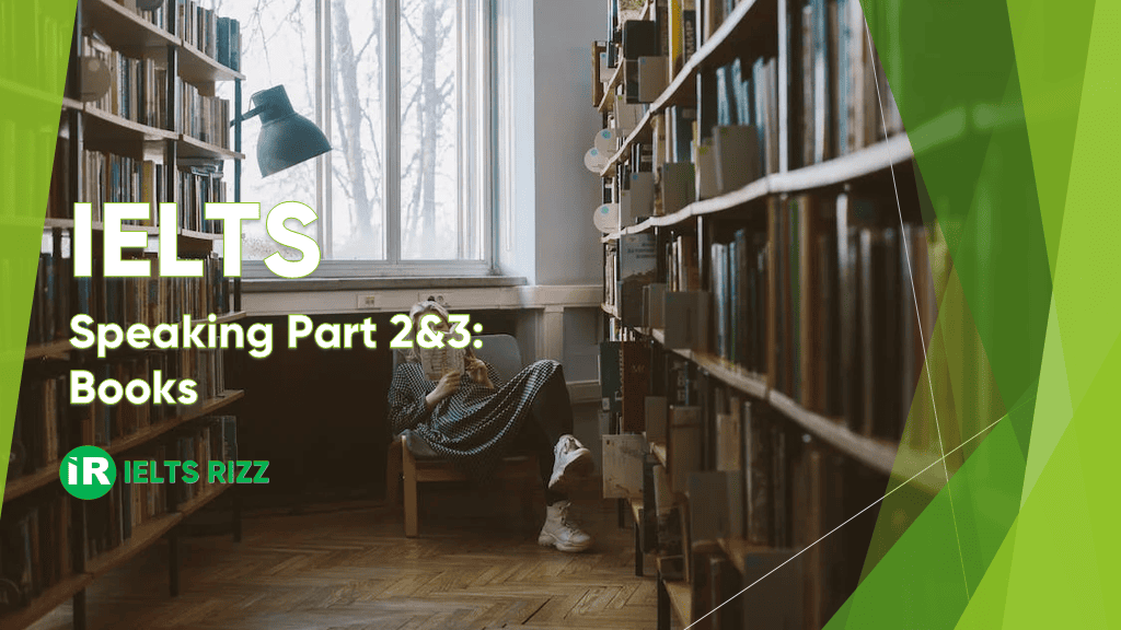 IELTS Speaking Part 2 and 3 : Book