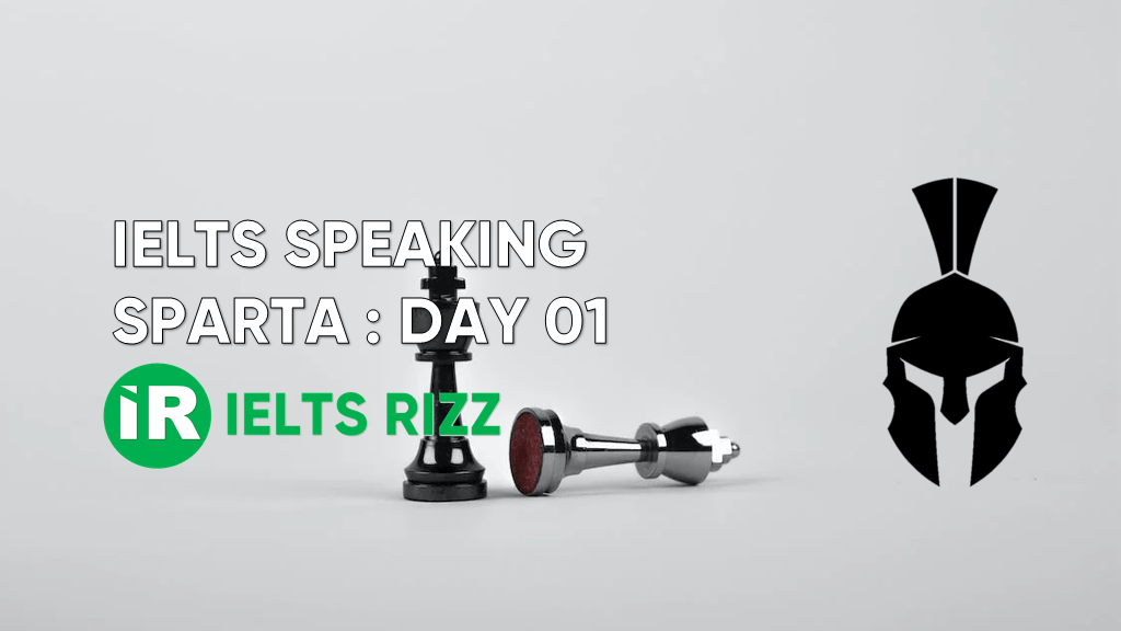 IELTS Speaking Sparta Day 01: Answers