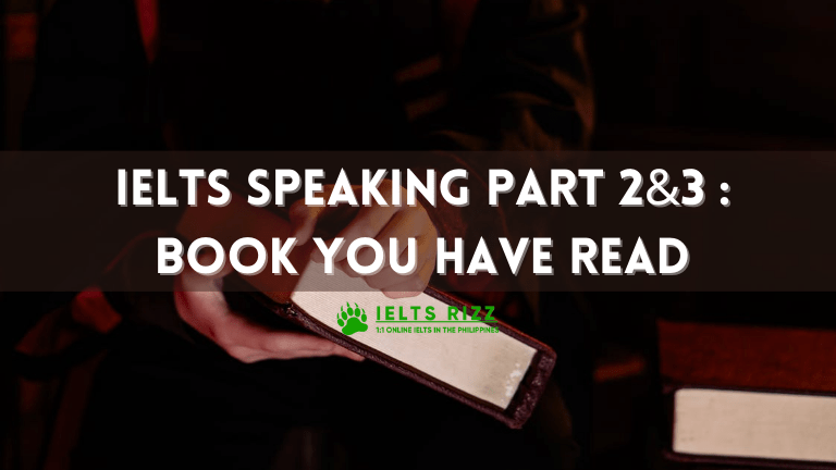 IELTS Speaking Part 2 and 3 : Book You Have Read
