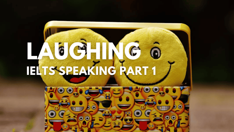 IELTS Speaking Part 1 – Laughing