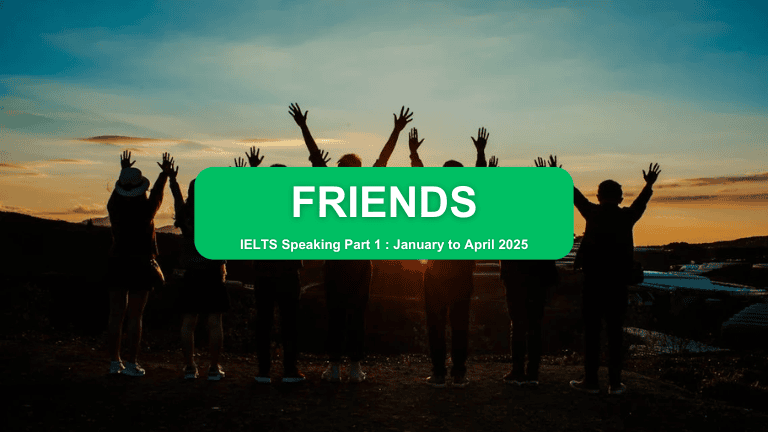 IELTS Speaking Part 1 – Friends